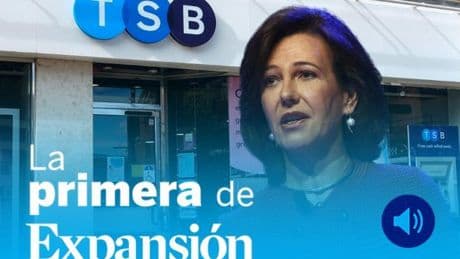 La Primera de Expansión sobre Santander, TSB, Sabadell, Ferrovial, Acciona y Powell