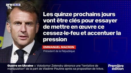 Guerre en Ukraine: Emmanuel Macron souhaite "accentuer la pression" sur la Russie pour la mise en œuvre d'un cessez-le-feu