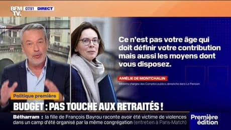 L'ÉDITO POLITIQUE - Budget: pas touche aux retraités