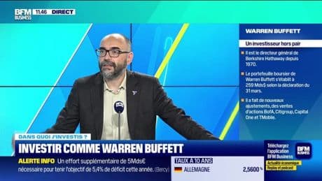 Dans quoi j'investis ? : Investir comme Warren Buffett - 26/06