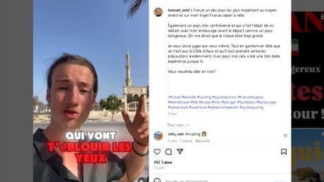 «Surtout, écoute les médias, ne viens pas» : quand le jeune Français disparu en Iran ironisait sur les mises en garde contre un pays «super dangereux»