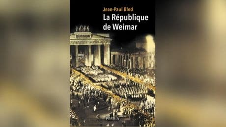 Jean Sévillia : «La République de Weimar, quand l’Allemagne marchait à l’abîme»