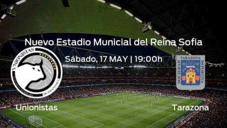 Jornada 37 de la Primera Federación: previa del encuentro Unionistas - Tarazona