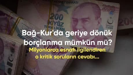 Bağ-Kur'da geriye dönük borçlanma mümkün mü? Milyonlarca esnafı ilgilendiren kritik sorular ve yanıtları