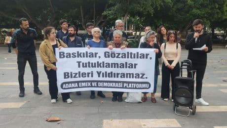 Adana'dan gözaltılara tepki: "Arkadaşlarımız serbest bırakılsın"