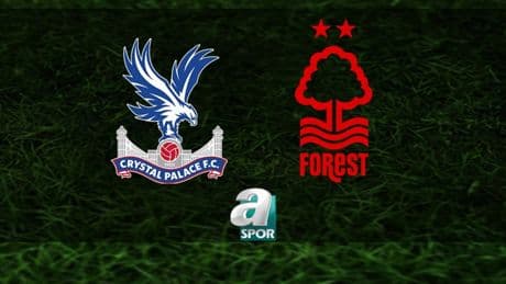 Crystal Palace-Nottingham Forest maçı ne zaman, saat kaçta ve hangi kanalda? | İngiltere Premier Lig