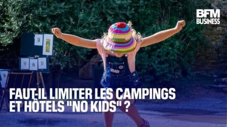 Faut-il limiter les campings et hôtels "no kids" ?