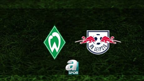 Werder Bremen - Leipzig maçı saat kaçta ve hangi kanalda canlı yayınlanacak? | Almanya Bundesliga
