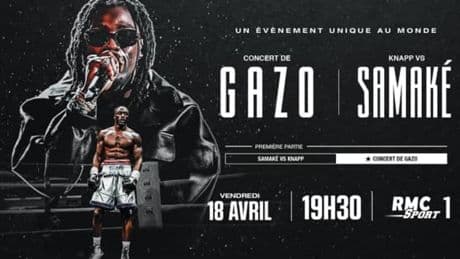 DIRECT. Samaké-Knapp, puis Gazo: suivez la soirée évènement qui mêle boxe et musique sur RMC Sport