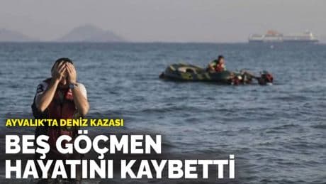 Ayvalık’ta deniz kazası: Beş göçmen hayatını kaybetti