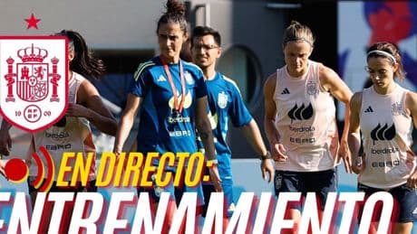 Entrenamiento de la selección española previo al partido contra Bélgica, en streaming