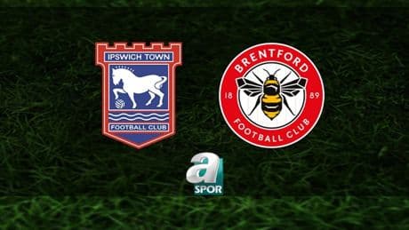 Ipswich Town-Brentford maçı ne zaman, saat kaçta ve hangi kanalda? | İngiltere Premier Lig