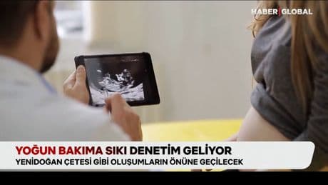 Yoğun bakıma sıkı denetim geliyor