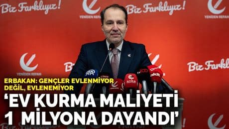 Erbakan'dan iktidara eleştiri: Gençler evlenmiyor değil, evlenemiyor