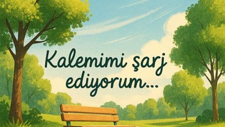 Pek yakında döneceğim…