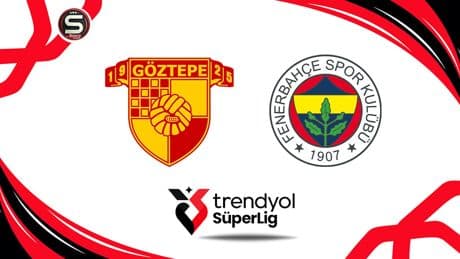 Canlı | Göztepe-Fenerbahçe canlı yayın (Süper Lig 2. hafta)