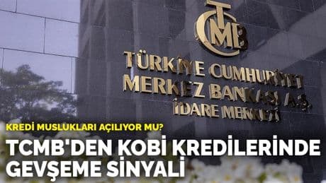 Kredi muslukları açılıyor mu? TCMB'den KOBİ kredilerinde gevşeme sinyali