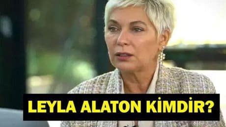 Leyla Alaton Kimdir? Leyla Alaton Kaç Yaşında, Nereli? “Lüks Çanta Takmak Görgüsüzlük” Açıklaması Olay Oldu