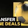 All of the deals on transfer deadline day in one place