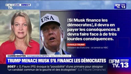 Trump menace Musk s'il finance les démocrates - 07/06