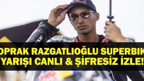 TOPRAK RAZGATLIOĞLU YARIŞI CANLI İZLE| Dünya Superbike Şampiyonası Toprak Razgatlıoğlu Yarışı Saat Kaçta, Hangi Kanalda? İşte Toprak Razgatlıoğlu Yarışı Canlı İzleme Ekranı...
