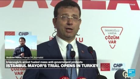 Turkey: Istanbul Mayor Imamoglu's trial opens