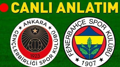 Gençlerbirliği - Fenerbahçe Maçı Bein Sports 1 Canlı İzle TOD İzle | Kanarya, başkent deplasmanında