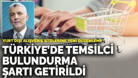 Yurt dışı alışveriş sitelerine yeni düzenleme: Türkiye’de temsilci bulundurma şartı getirildi