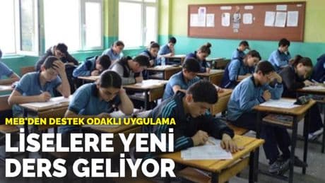 MEB'den destek odaklı uygulama: Liselere yeni ders geliyor