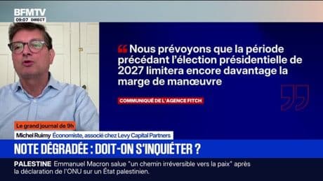 Note dégradée de la France par l'agence Fitch: "Ça va pas provoquer un séisme financier et ça va se diluer dans le temps", rassure Michel Ruimy, économiste
