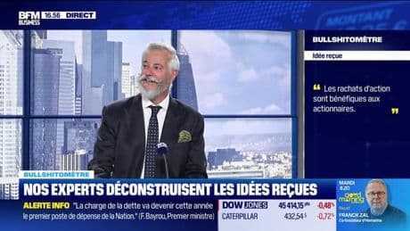 Bullshitomètre : "Les rachats d'action sont bénéfiques aux actionnaires" - FAUX répond Marc Girault - 25/08