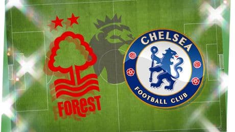 Nottingham Forest vs Chelsea: Prediction, kick-off time, TV, live stream, team news, h2h results, odds