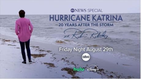 ABC News Commemorates 20 Years Since Hurricane Katrina