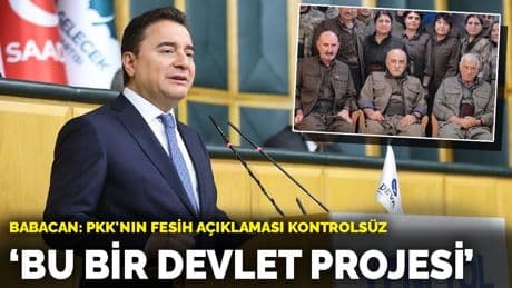 Babacan: PKK'nın fesih açıklaması kontrolsüz! Bu bir devlet projesi