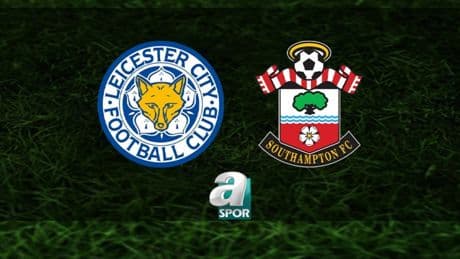 Leicester City-Southampton maçı ne zaman, saat kaçta ve hangi kanalda? | İngiltere Premier Lig