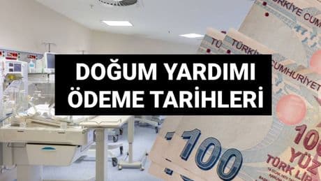 Doğum yardımı (çocuk parası) ödeme tarihleri 2025: Doğum yardımı ilk ödemeler yattı mı, ne zaman yatacak?