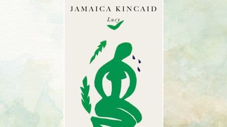 Jamaica Kincaid’ın “Lucy” romanı Türkçede