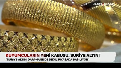 Kuyumcuların yeni kabusu: Suriye altını