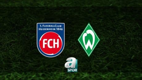 Heidenheim - Werder Bremen maçı saat kaçta ve hangi kanalda canlı yayınlanacak? | Almanya Bundesliga