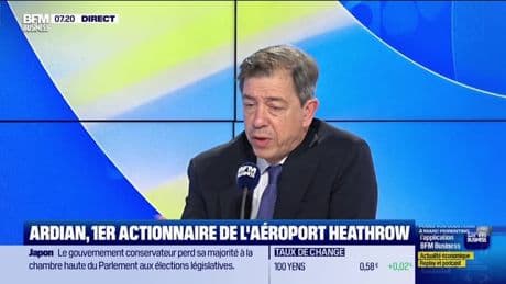 Le monde qui bouge - L'Interview : Ardian, premier actionnaire de l'aéroport d'Heathrow  - 21/07