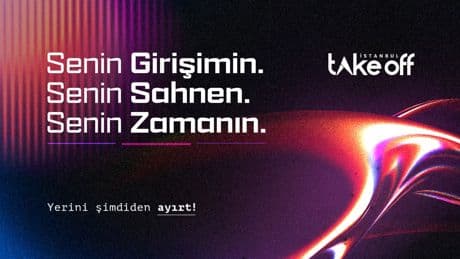 Take Off İstanbul 2025 Startup stant satışları başladı!