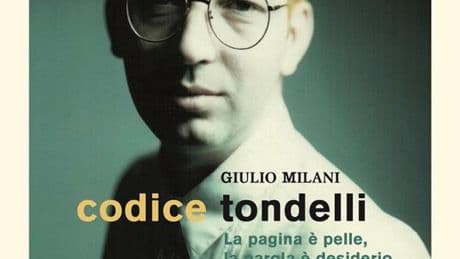 Codice Tondelli. La scandalosa eredità intellettuale di Pier Vittorio in un libro