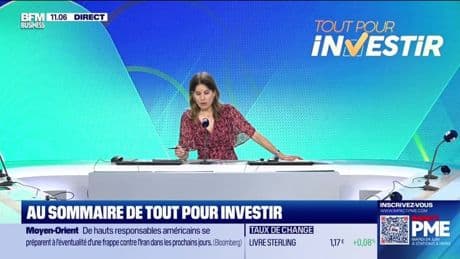 Tout pour investir - Jeudi 19 juin