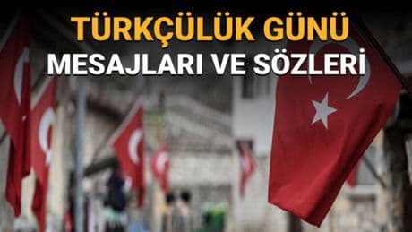 3 Mayıs Türkçülük Günü mesajları (Türkçülük Günü neden 3 Mayıs'ta kutlanır?)
