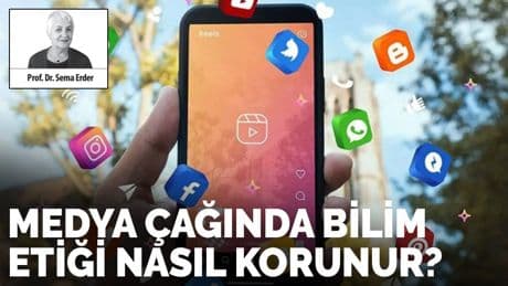 Medya çağında bilim etiği nasıl korunur?