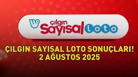 ÇILGIN SAYISAL LOTO SONUÇLARI 2 AĞUSTOS 2025 | 488,8 milyon TL büyük ikramiye! Çılgın Sayısal Loto sonuçları açıklandı mı, saat kaçta açıklanır?