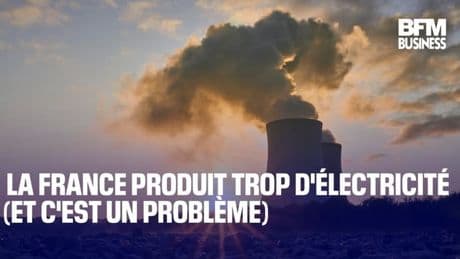 La France produit trop d'électricité