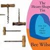 The Heart-Shaped Tin by Bee Wilson: It is not hoarding if it warms your heart