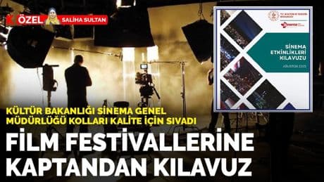 Kültür Bakanlığı Sinema Genel Müdürlüğü kolları kalite için sıvadı: Film festivallerine kaptandan kılavuz