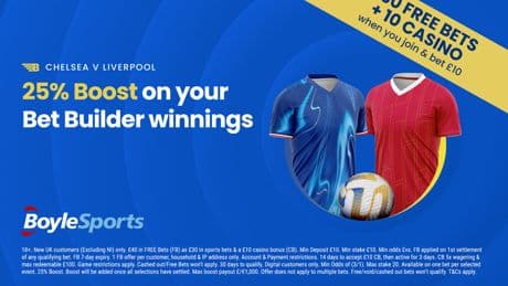 Chelsea vs Liverpool: Get £30 in free bets and £10 casino bonus with BoyleSports, plus 25% boost on your winnings